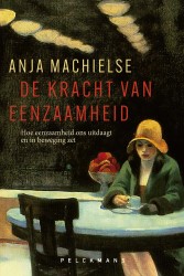 De kracht van eenzaamheid
