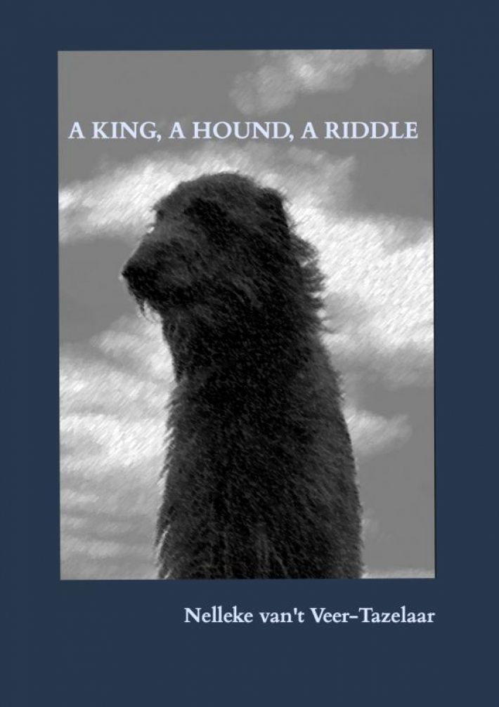 A KING, A HOUND, A RIDDLE
