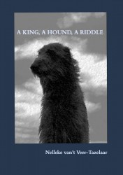 A KING, A HOUND, A RIDDLE
