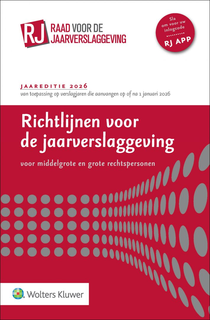Richtlijnen voor de jaarverslaggeving, middelgrote en grote rechtspersonen 2026 • Richtlijnen voor de jaarverslaggeving, middelgrote en grote rechtspersonen 2026