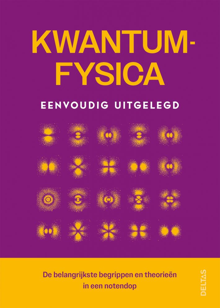 Kwantumfysica eenvoudig uitgelegd