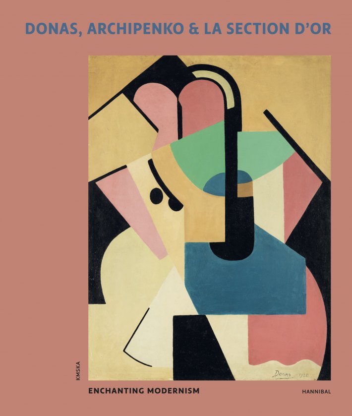 Donas, Archipenko & La Section d’Or – Enchanting Modernism