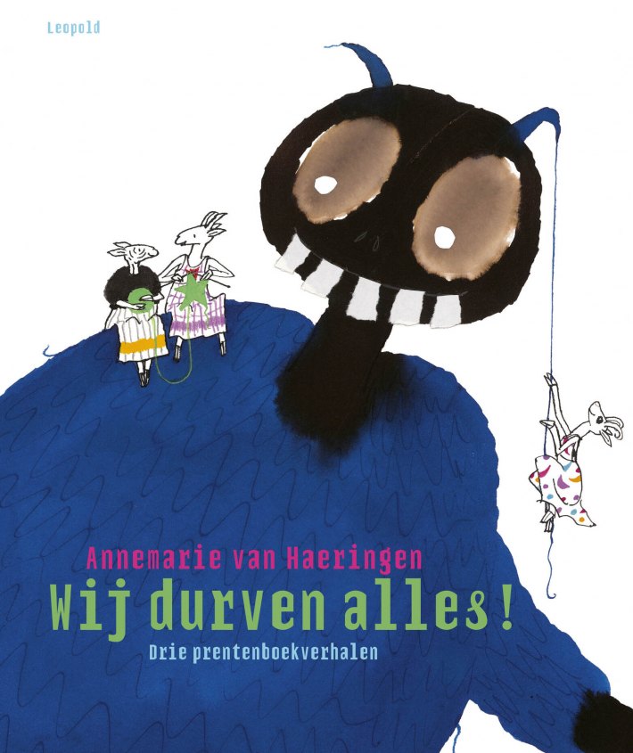 Wij durven alles!