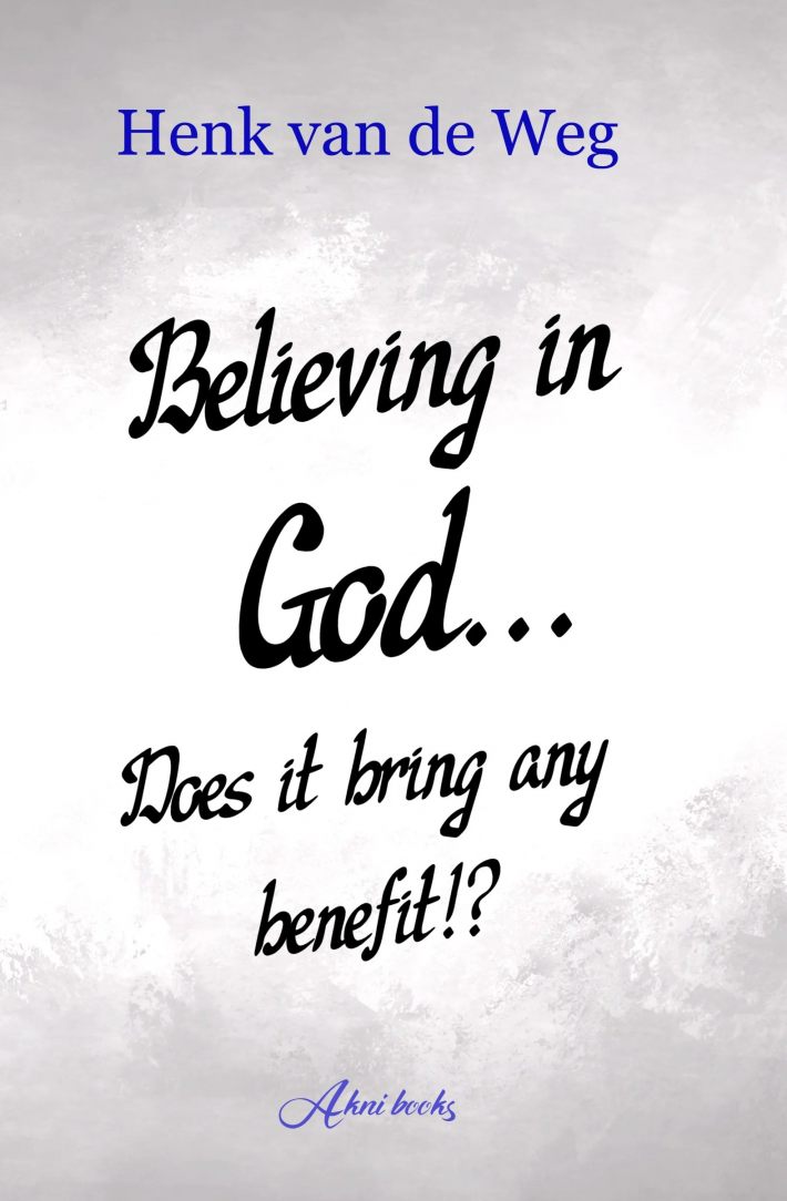 Believing In God... Does it bring any benefit!? • Believing in God... Does it bring any benefit!?