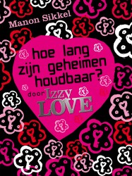 Hoe lang zijn geheimen houdbaar? door IzzyLove