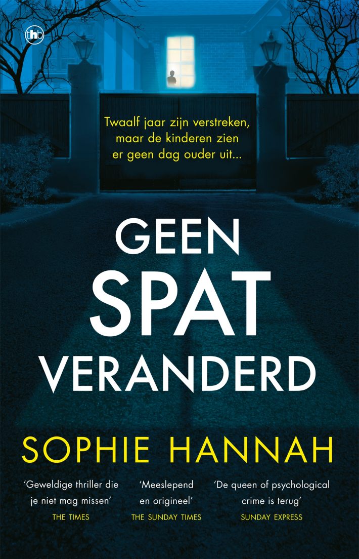 Geen spat veranderd