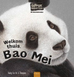 De reuzenpanda. Welkom thuis, Bao Mei
