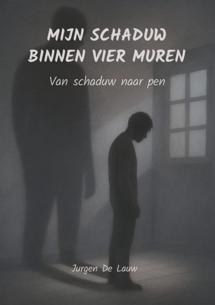 Mijn Schaduw Binnen Vier Muren