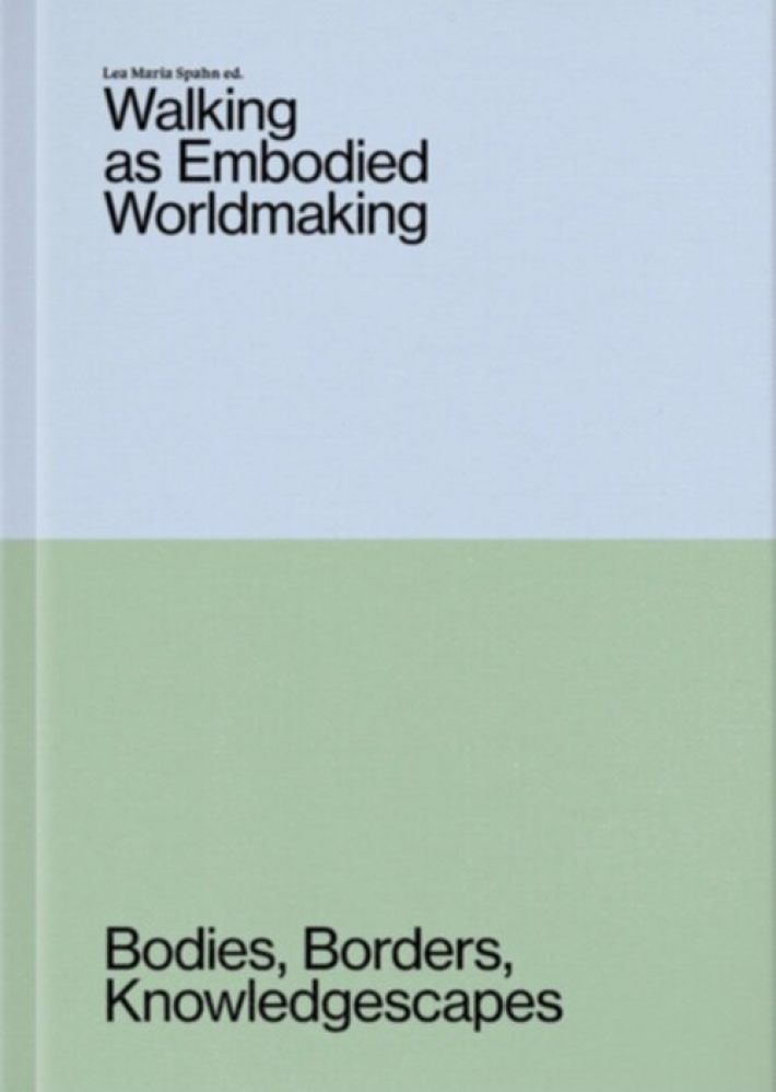 Walking as Embodied Worldmaking