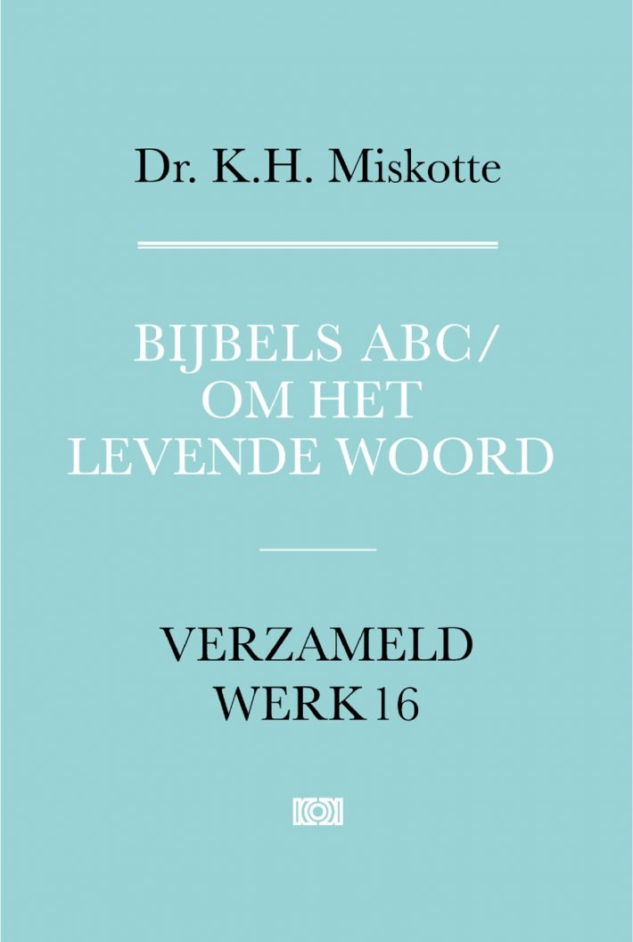 Bijbels ABC en Om het levende woord