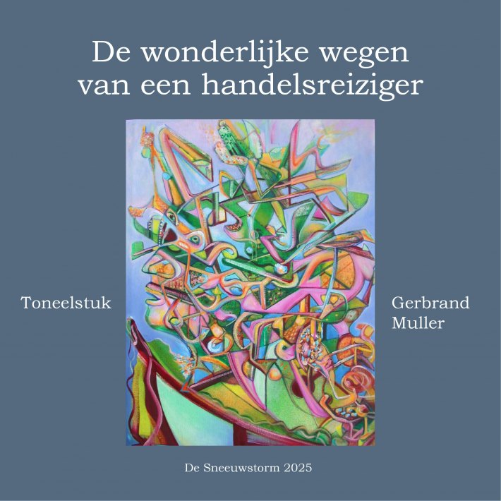 De wonderlijke wegen van een handelsreiziger