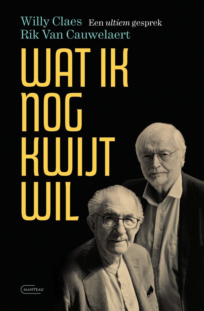 Wat ik nog kwijt wil. Een ultiem gesprek