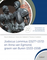 Jodocus Lommius (1527?-1572) en Anna van Egmond, gravin van Buren (1533-1558)