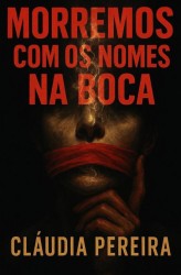 Morremos com os nomes na boca