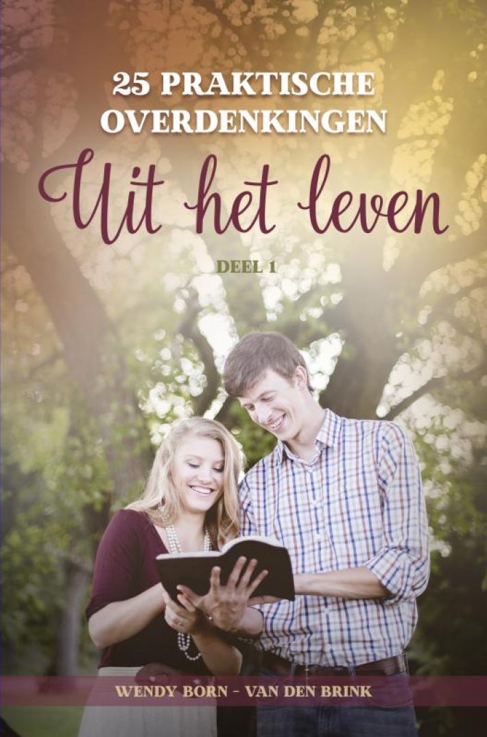 25 praktische overdenkingen 'Uit het leven'