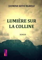 Lumière sur la colline Lumière sur la colline