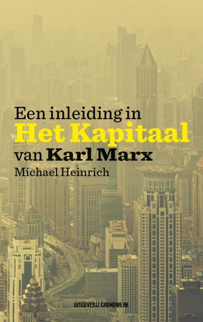 Een inleiding in Het Kapitaal van Karl Marx