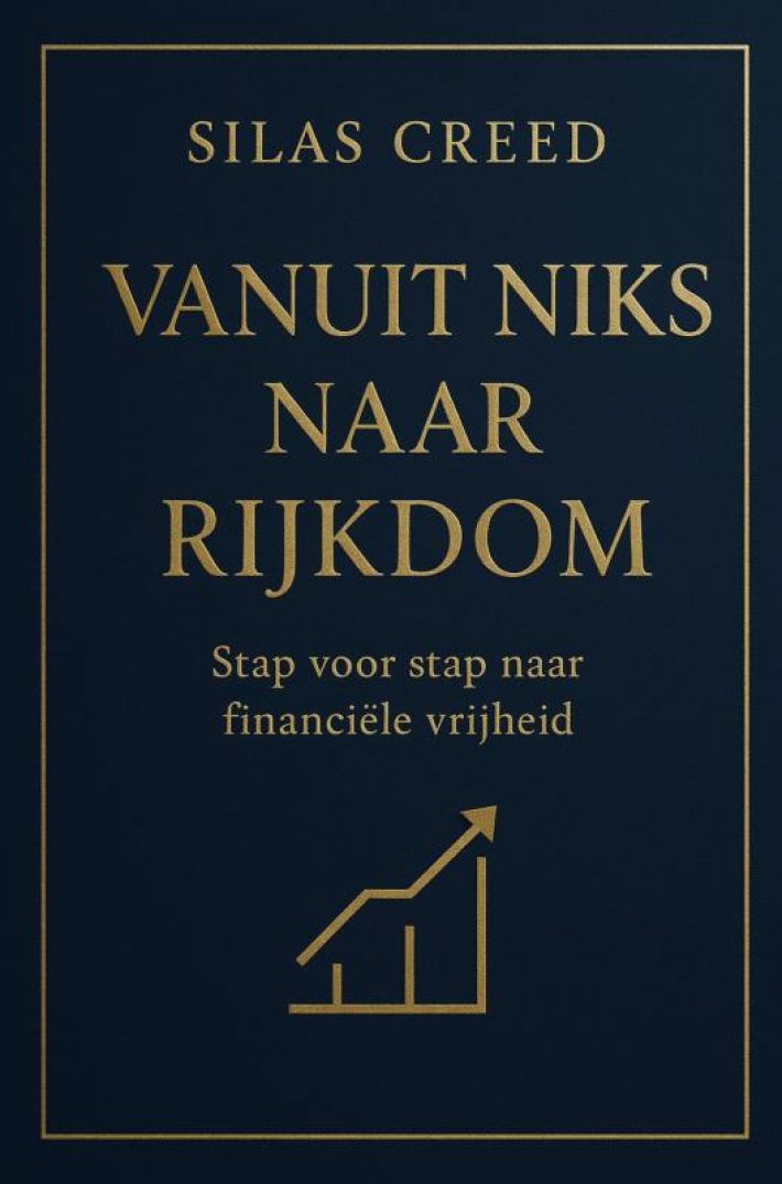 vanuit niks naar rijkdom