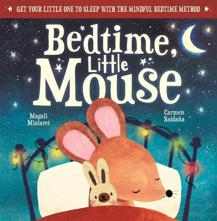Bedtime, Little Mouse Bedtime, Little Mouse