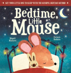 Bedtime, Little Mouse Bedtime, Little Mouse
