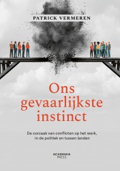 Ons gevaarlijkste instinct • Ons gevaarlijkste instinct Ons gevaarlijkste instinct • Ons gevaarlijkste instinct