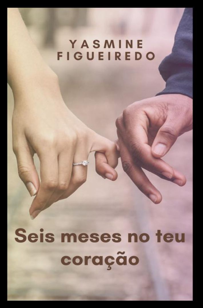 Seis meses no teu coração