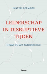 Leiderschap in disruptieve tijden • Leiderschap in disruptieve tijden