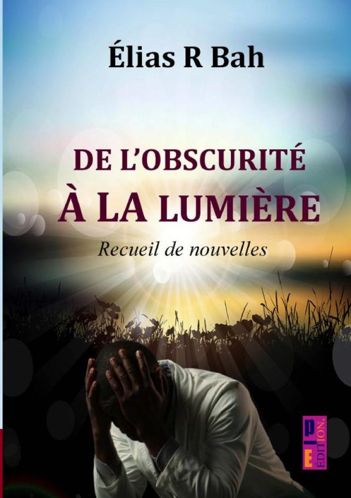 De l’obscurité à la lumière De l’obscurité à la lumière