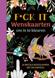 F*ck it - Wenskaarten om in te kleuren