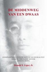 De middenweg van een dwaas
