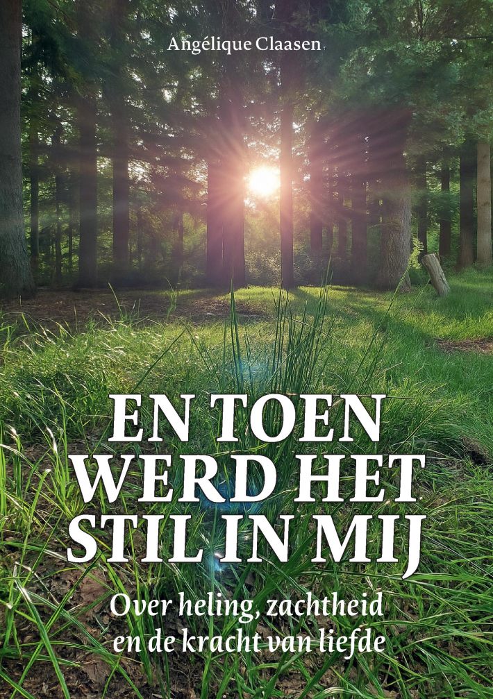 En toen werd het stil in mij En toen werd het stil in mij