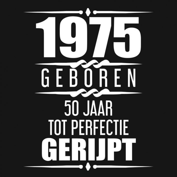 1971 Geboren 50 Jaar tot perfectie gerijpt 1971 Geboren 50 Jaar tot perfectie gerijpt