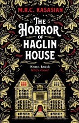 The Horror of Haglin House The Horror of Haglin House