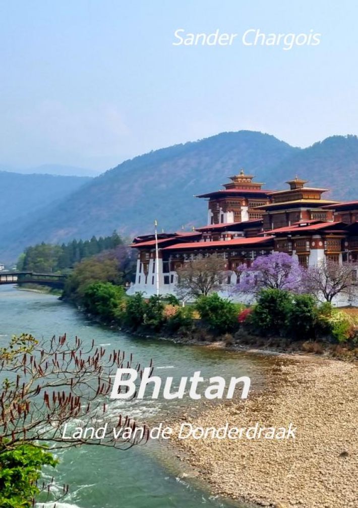 Op reis ... Bhutan Op reis ... Bhutan