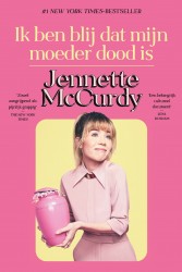 Ik ben blij dat mijn moeder dood is