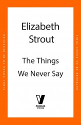 The Things We Never Say