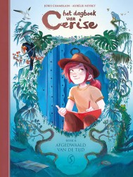Het dagboek van Cerise 06: Afgedwaald van de tijd • Het dagboek van Cerise 06: Afgedwaald van de tijd