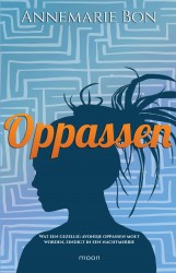 Oppassen • Oppassen Oppassen • Oppassen