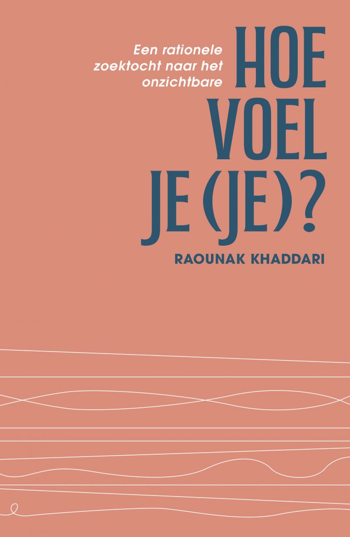 Hoe voel je (je)? • Hoe voel je (je)?