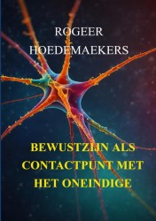 Bewustzijn als contactpunt met het oneindige
