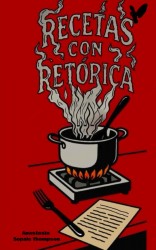 Recetas con retórica | Edición a color