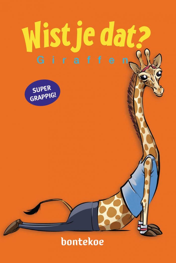 Wist je dat Giraffen Wist je dat Giraffen