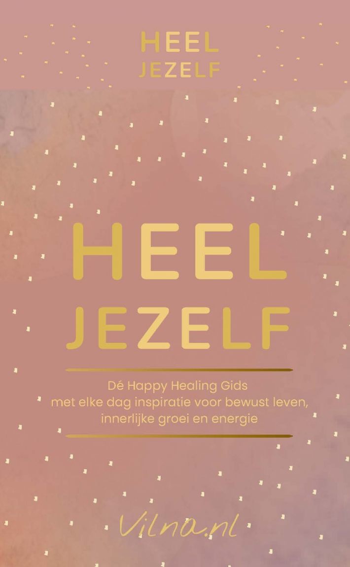 Happy Healing Gids; HEEL JEZELF!