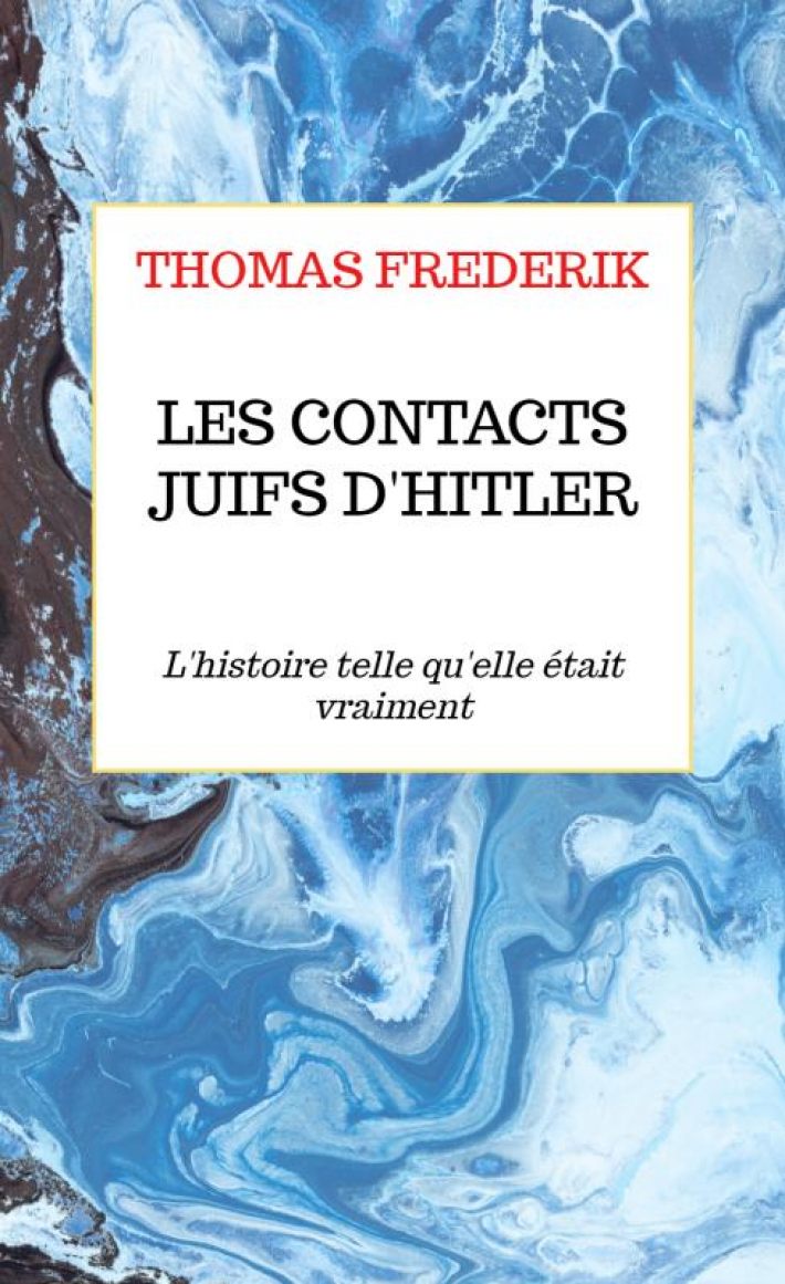 LES CONTACTS JUIFS D'HITLER LES CONTACTS JUIFS D'HITLER