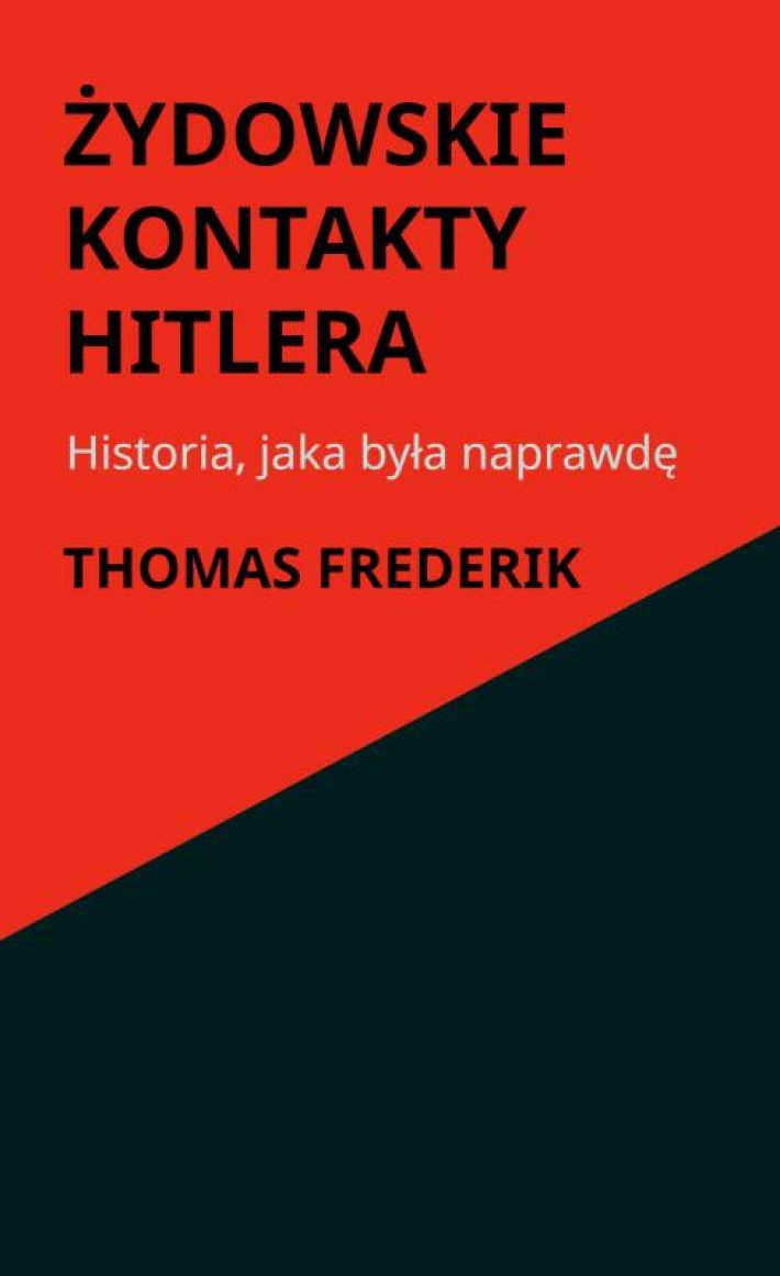 Żydowskie kontakty Hitlera Żydowskie kontakty Hitlera
