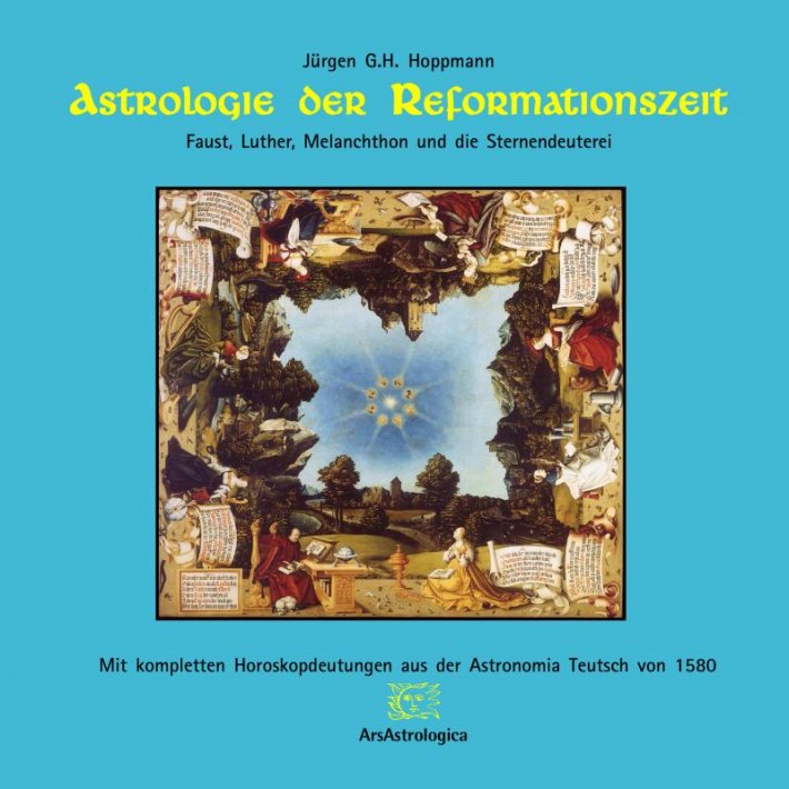 Astrologie der Reformationszeit Astrologie der Reformationszeit