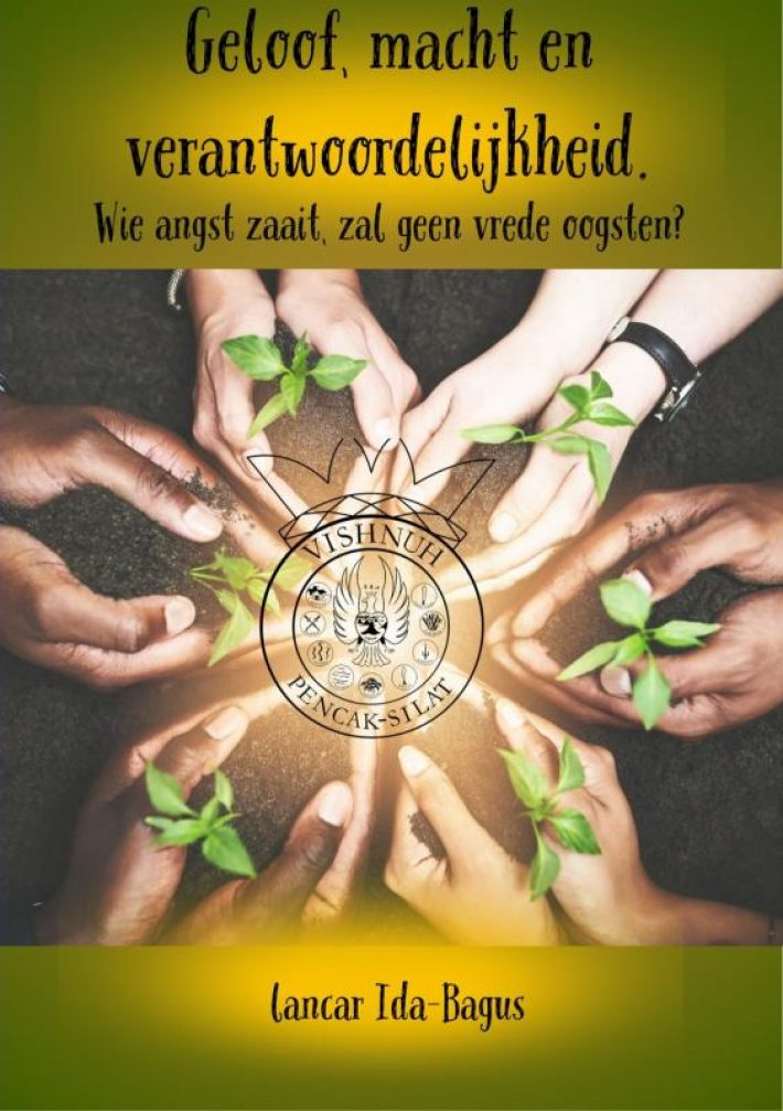 Geloof, macht en verantwoordelijkheid Geloof, macht en verantwoordelijkheid