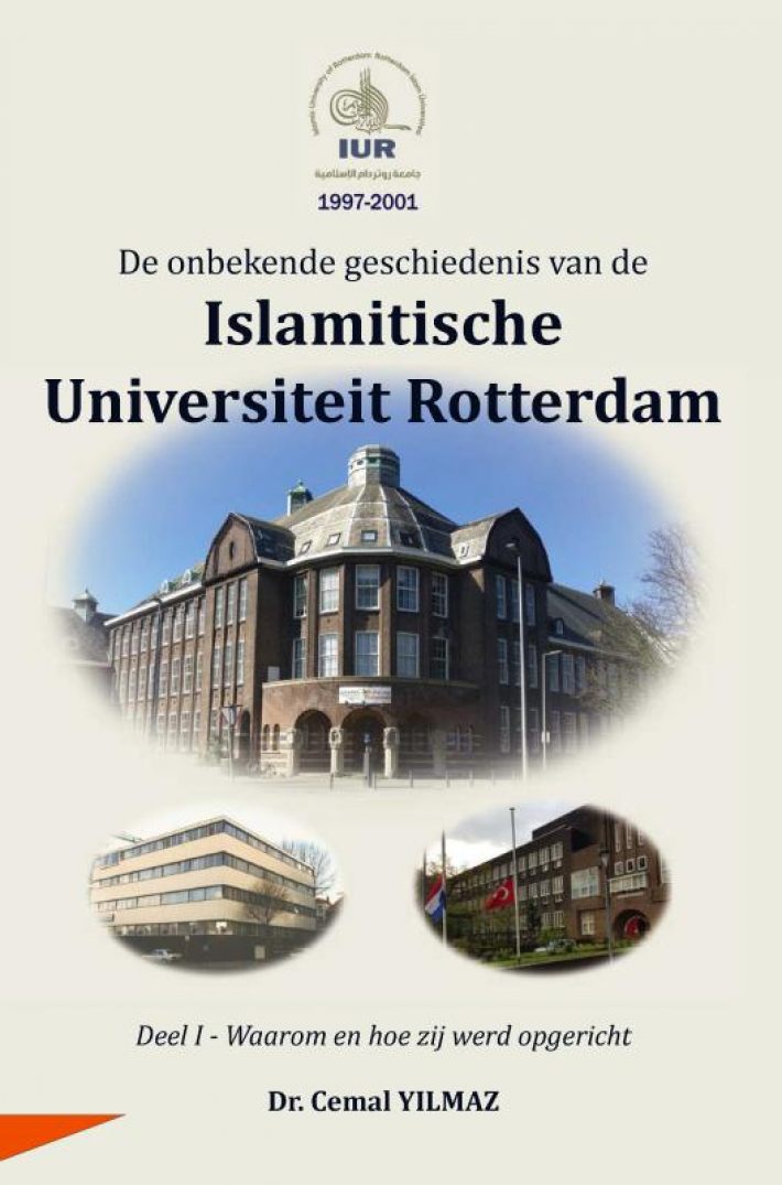 De onbekende geschiedenis van de ISLAMITISCHE UNIVERSITEIT ROTTERDAM