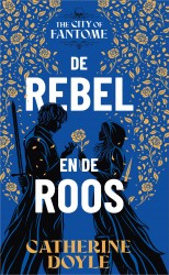 De rebel en de roos