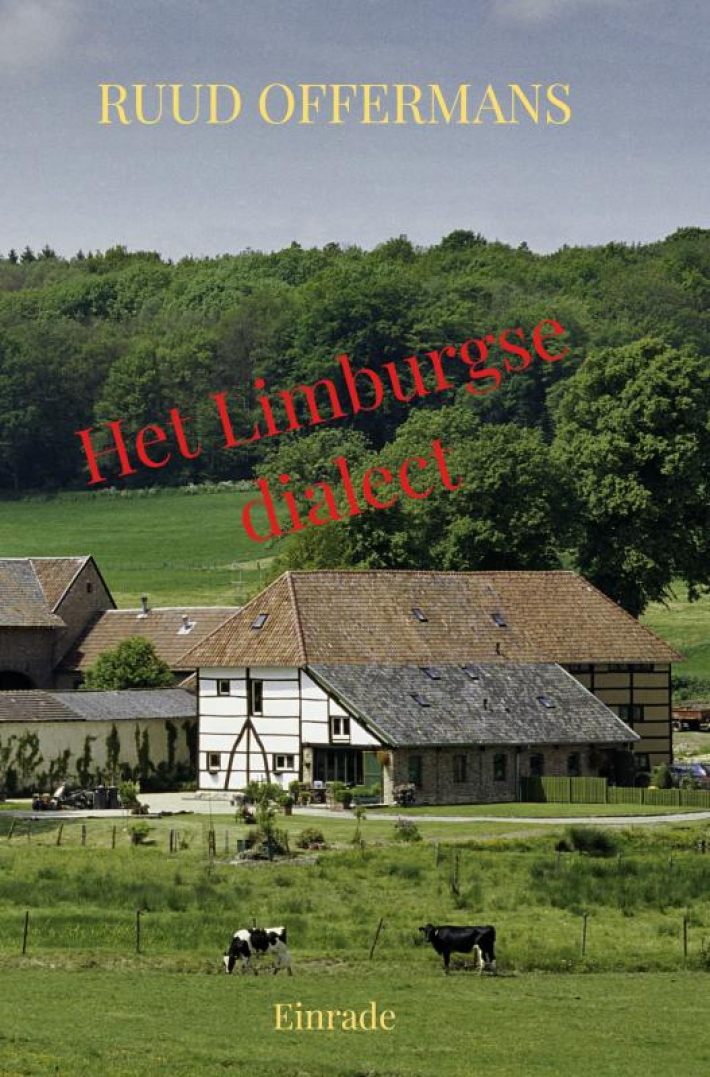 Het Limburgse dialect Het Limburgse dialect
